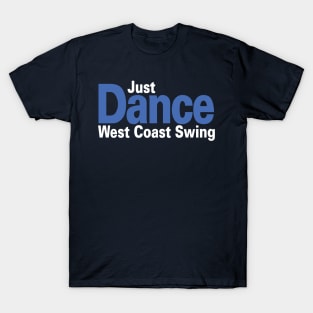 Just Dance West Coast Swing T-Shirt